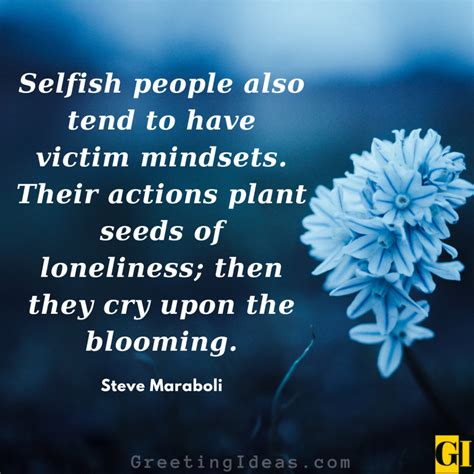 66 Thoughtful Avoid Selfish People Quotes And Sayings