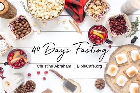 Ideas For 40 Days Of Fasting Bible Cafe™