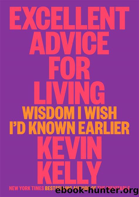 Excellent Advice For Living By Kevin Kelly Free Ebooks Download