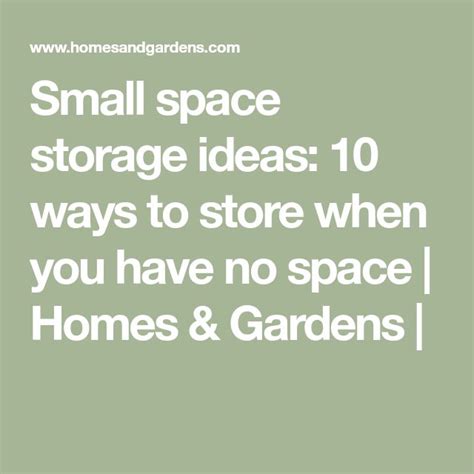 Small Space Storage Ideas 10 Ways To Store When You Have No Space Homes
