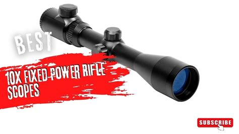 Top 5 Best 10x Fixed Power Rifle Scopes In 2022 Youtube