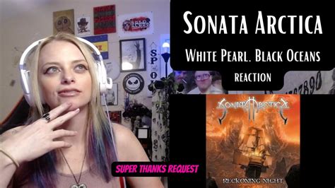 Sonata Arctica White Pearl Black Oceans Reaction Youtube