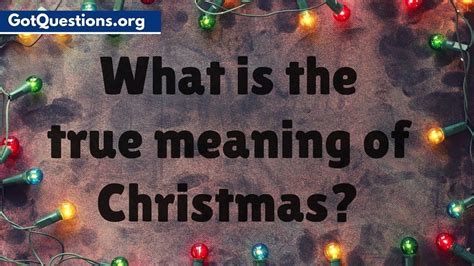 What Is The True Meaning Of Christmas The Truth About Christmas