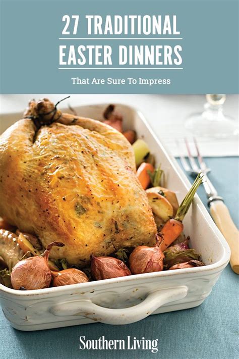 27 Traditional Easter Dinner Recipes Thatll Impress Guests Easter Dinner Recipes