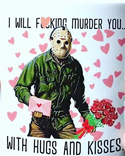 Pin By Cheyenne King On Horror Valentines Day Memes Hug Hugs And Kisses