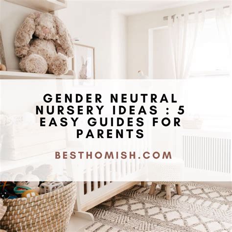Gender Neutral Nursery Ideas 5 Easy Guides For Parents