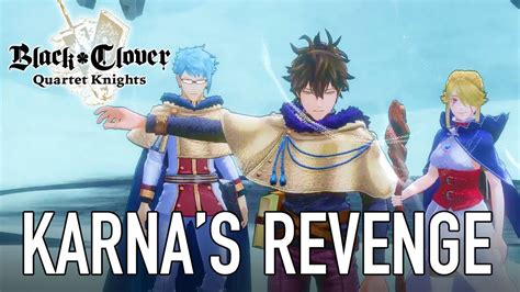 Black Clover Quartet Knights Ps4pc Karnas Revenge Story Mode
