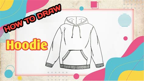 How To Draw Hoodie Youtube