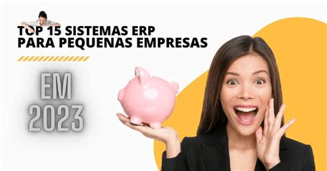 Sitemas Erp Para Pequenas Empresas Top 15 Mundo Erp