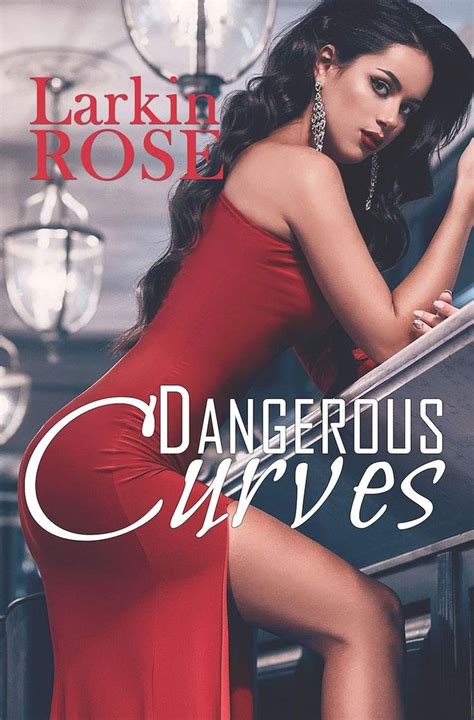Dangerous Curves Paperback April 16 2019paperback Curves