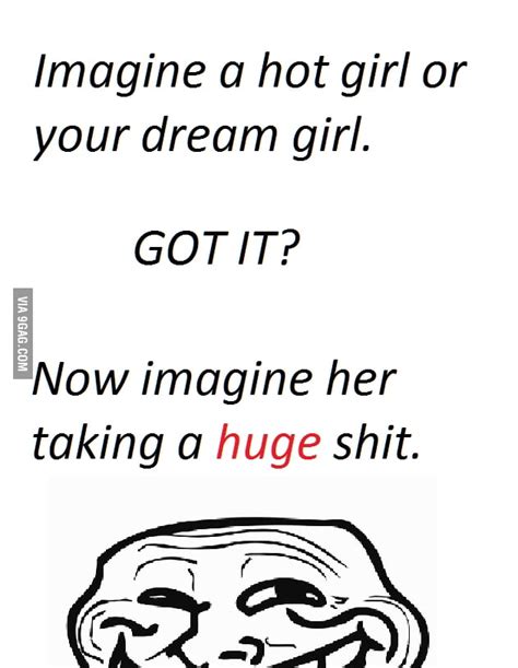 Your Dream Girl Does That Too 9gag