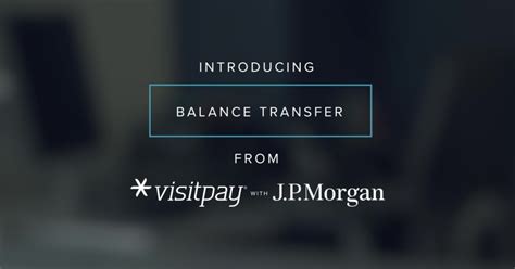 Visitpay On Linkedin Visitpay Jp Morgan Balance Transfer