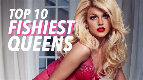 Who else has amassed true cultural capital? TOP 10 FISHIEST DRAG QUEENS - YouTube