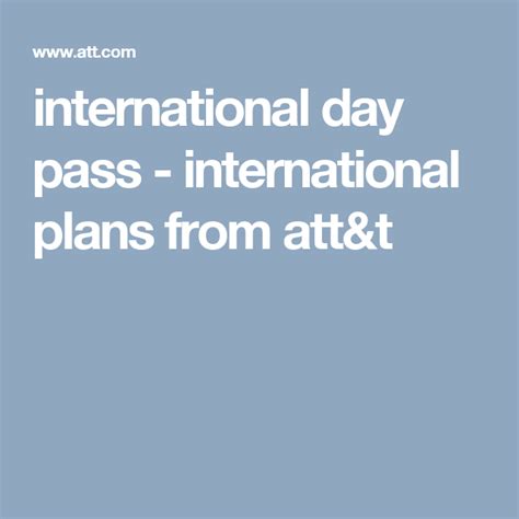 International Day Pass International Plans From Attandt International Day How To Plan