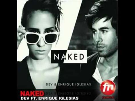 Naked Enrique Iglesias Feat Dev 2012 New Song YouTube