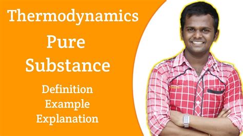 What Is Pure Substance Pure Substance Thermodynamics Youtube