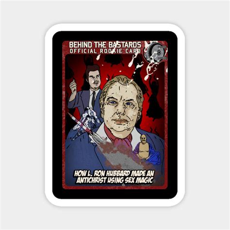 How L Ron Hubbard Made An Antichrist Using Sex Magic Behind The Bastards Magnet Teepublic