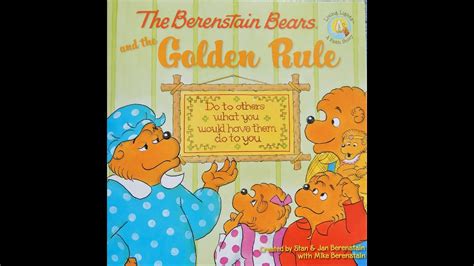 The Berenstain Bears And The Golden Rule By Mike Berenstain Living Lights A Faith Story Youtube