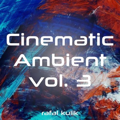 Cinematic Ambient Vol 3 Sample Pack Routenote Create