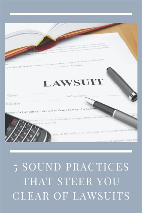 5 Sound Practices That Steer You Clear Of Lawsuits And Costly Errors