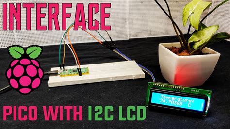 EDISON SCIENCE CORNER How To Interface I2c Lcd With Raspberry Pi Pico
