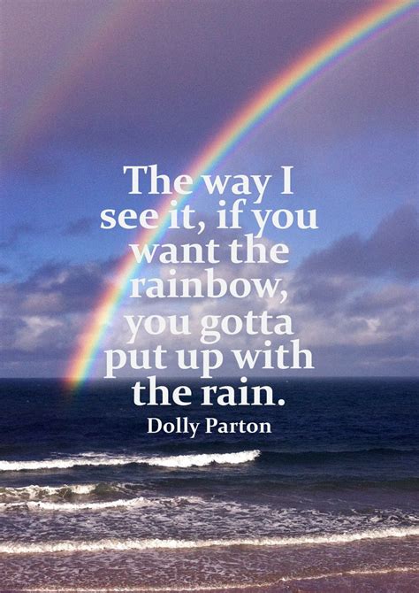 The Rainbow Rainbow Quote Rain Quotes Dolly Parton Quotes