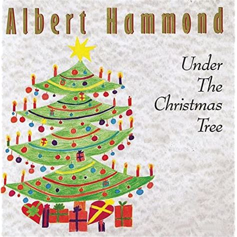 Under The Christmas Tree Von Albert Hammond Bei Amazon Music Amazonde