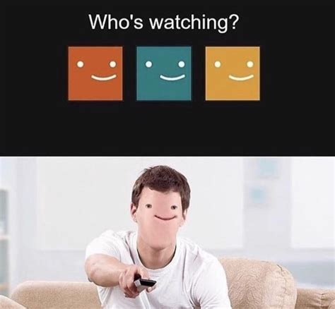 Whos Watching Meme Guy