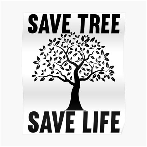 Save Tree Save Life Poster For Sale By Alam08 Redbubble