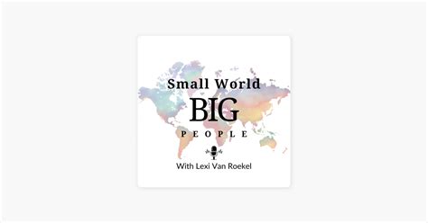 ‎small World Big People On Apple Podcasts