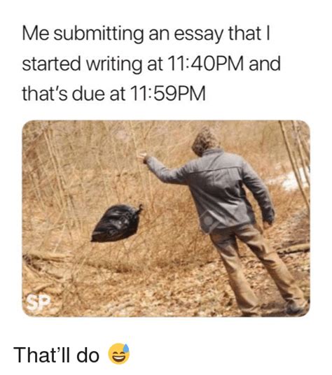 Maybe you would like to learn more about one of these? 15+ Memes About College Essays That Are Way Too REAL