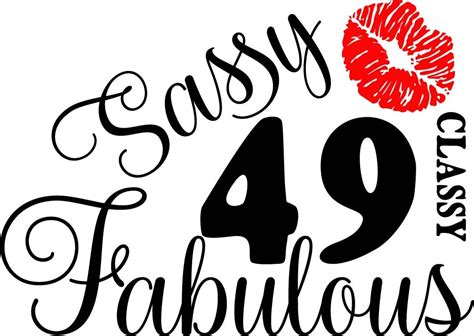49 And Fabulous Svg Fabulous At 49 Svghappy Birthday 49 Etsy