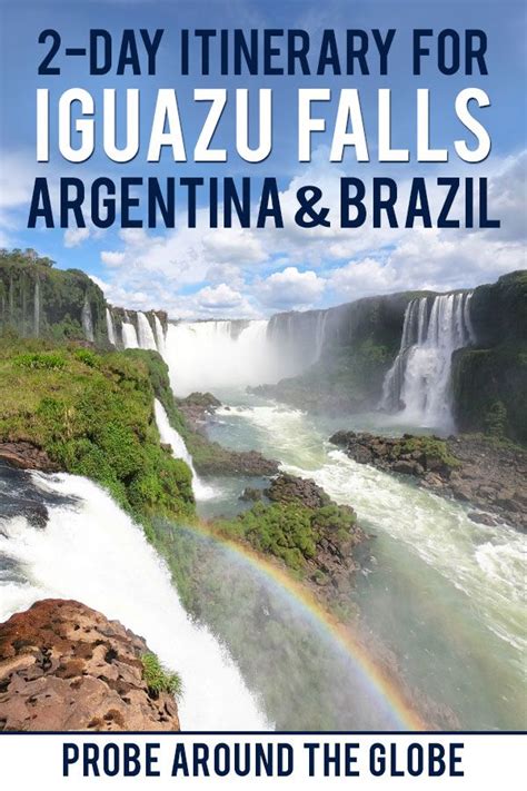 2 Day Itinerary For Iguazu Falls Argentina And Brazil Iguazu Falls