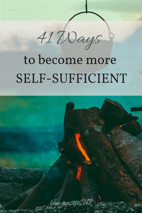 41 Ways To Become More Self Sufficient Even If You Dont Have A