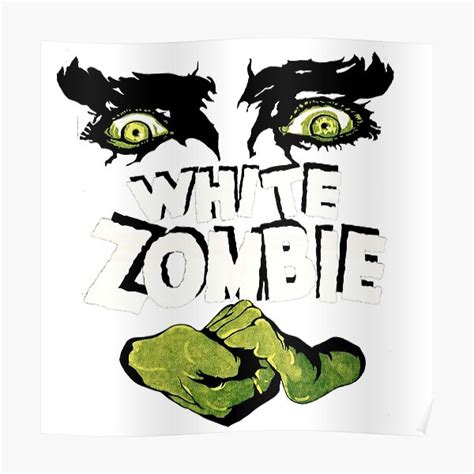 White Zombie Poster By Timmym Redbubble