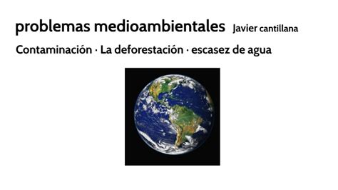 Problemas Medioambientales By Javier Cantillana