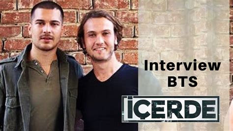 Icerde BTS Interview 2016 Cagatay Aras English YouTube