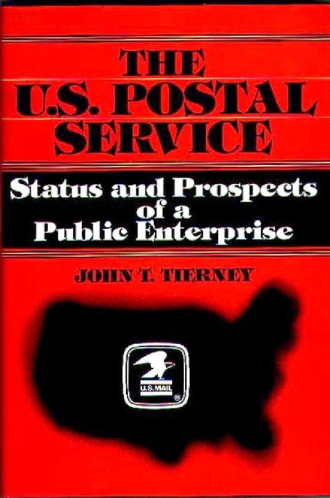 U S Postal Service The Status And Prospects Of A Public Enterprise ABC CLIO