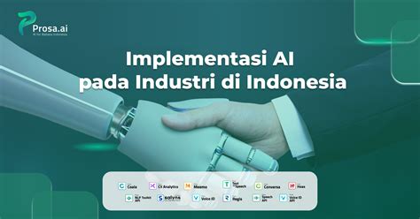 Blog Prosa Ai Implementasi Ai Pada Industri Di Indonesia