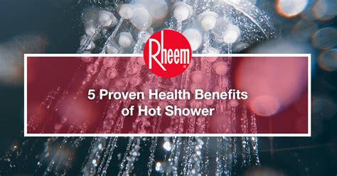 5 Proven Benefits Of Hot Shower Rheem Asia Rheem Manufacturing Company
