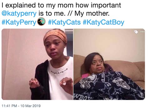 I Explained To My Mom How Important Katyperry Is To Me My Mother