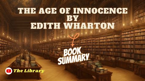 the age of innocence by edith wharton book summary 📚 youtube