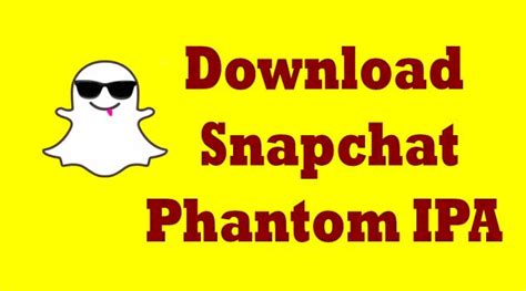 Download Snapchat Phantom Ipa For Ios Iphone Ipad Sciencerack