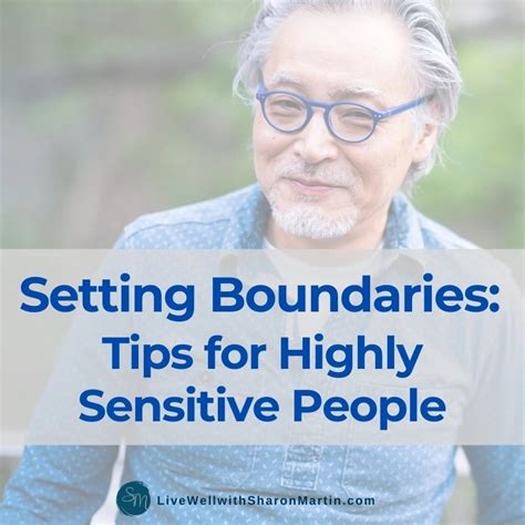 Boundaries For The Highly Sensitive Person Live Well With Sharon Martin