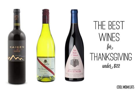 Helpful Lots Of Options For Red And White Wines For Thanksgiving All Under 22 Cool Mom Eats