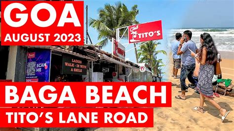 Goa Baga Beach August 2023 Titos Lane Goa Vlog Situation