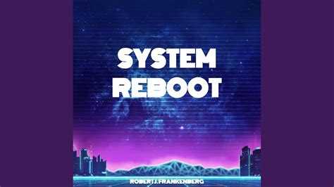 System Reboot Youtube