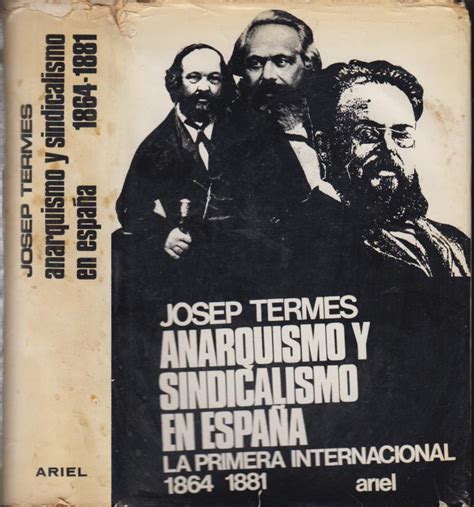 Anarquismo y sindicalismo en España la Primera Internacional 1864