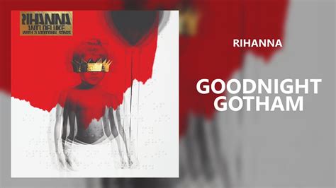 Rihanna Goodnight Gotham 432hz Youtube