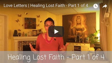 Love Letters Healing Lost Faith Part 1 Of 4 Sensei Victoria Whitfield